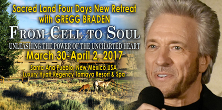 Gregg Braden Tamaya Retreat March 30 - April 2, 2017
